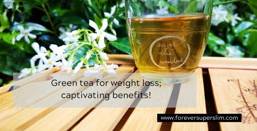 Never tried green tea for weight loss? Here is what you need to know