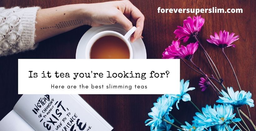 The 8 best slimming teas you will find on the market.