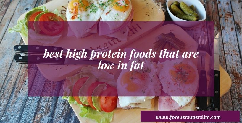 best high protein foods that are low in fat
