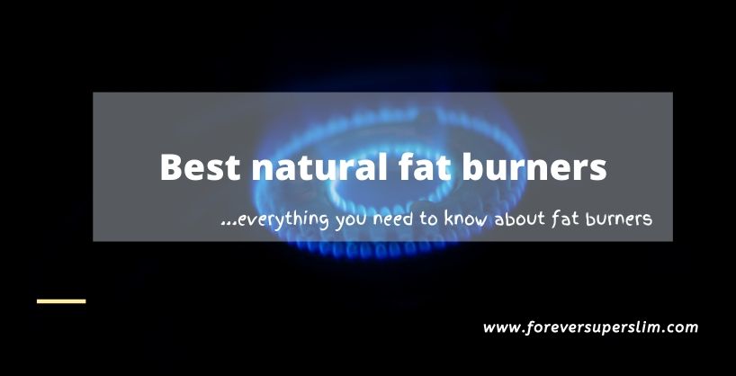Best natural fat burners; Everything you need to know