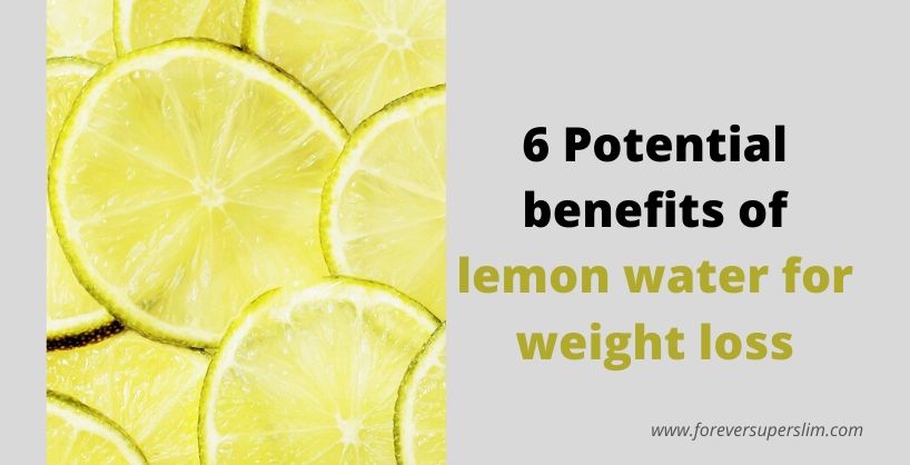 Lemon water for weight loss; 6 Potential benefits.