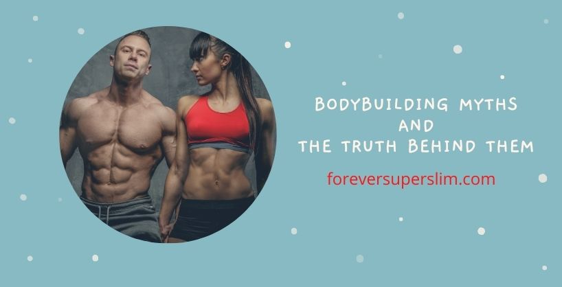 Bodybuilding myths and the truth behind them